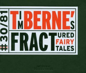 Berne Tim - Fractured Fairy Tales